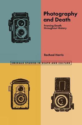 Photography and Death(English, Paperback, Harris Racheal)
