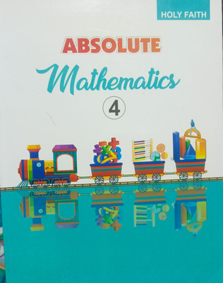 Holy faith Absolute mathematics class 4(Paperback, Vinay Sharma)