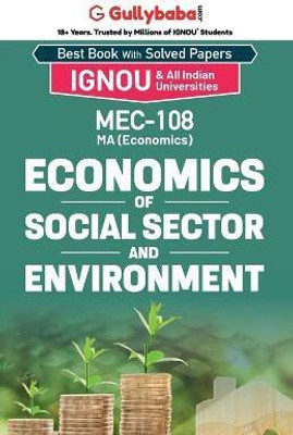 MEC-08/MEC-108 Economics of Social Sector and Environment(English, Paperback, Panel Gullyabab Com)