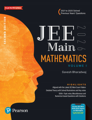 Pearson JEE Main Mathematics Vol 1 – 2026 | As Per NTA Syllabus | 2021 to 2025 Solved Previous Years’ Questions | 5000+ Topic-wise, Miscellaneous and Numerical–Based Questions with Solutions | Aligned with the Latest JEE Main Exam Pattern | Access JEE Main 2009-2020 Papers on MyInsights | 2nd Editio