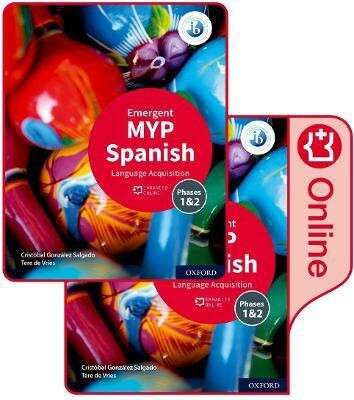MYP Spanish Language Acquisition (Emergent) Print and Enhanced Online Course Book Pack(English, Mixed media product, Gonzalez Salgado Cristobal)