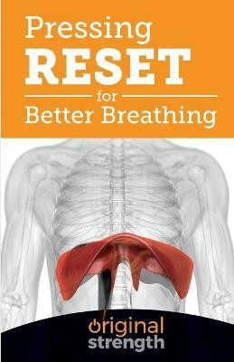 Pressing RESET for Better Breathing(English, Paperback, Original Strength Sarah)