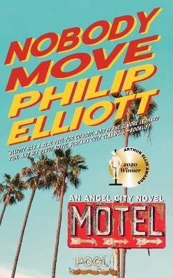 Nobody Move(English, Paperback, Elliott Philip)
