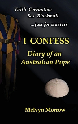 I Confess(English, Hardcover, Morrow Melvyn)