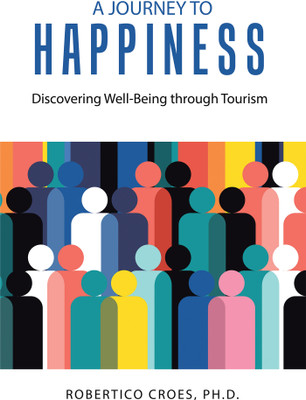 A Journey to Happiness(English, Paperback, Croes Robertico PH D)