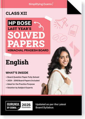 Gurukul By Oswal HPBOSE English Last 10 Years Solved Papers for HP Board Class 12 Exam 2025 : Board Solved Papers 2018 - 2024, Latest Syllabus, Practice Resources, Expert Solutions(Paperback, Oswal Publishers)