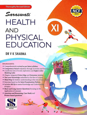 Saraswati Health and Physical Education Class 11 (Latest Updated Revised 2025 Edition of VK Sharma Class 11 Physical Education for CBSE 2025-26 Examinations) with 1 Disc(Paperback, Dr. V.K. Sharma)