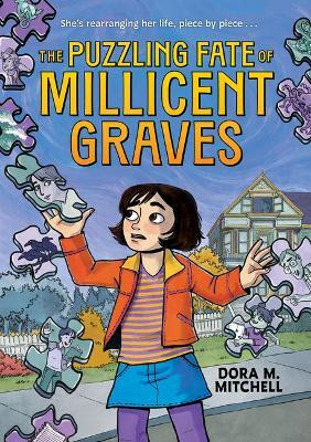 The Puzzling Fate of Millicent Graves (a Graphic Novel)(English, Hardcover, Mitchell Dora M)