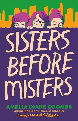 Sisters Before Misters(English, Hardcover, Coombs Amelia Diane)