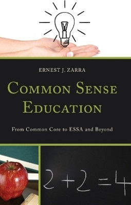 Common Sense Education(English, Hardcover, Zarra III Ernest J. PhD)