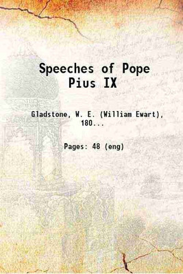 Speeches of Pope Pius IX 1875 [Hardcover](Hardcover, Gladstone, W. E. (William Ewart),)