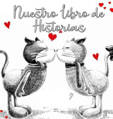 Nuestro Libro de Historias(Spanish, Hardcover, Read Me Press Pick Me)