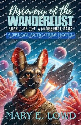 Discovery of the Wanderlust(English, Paperback, Lowd Mary E)