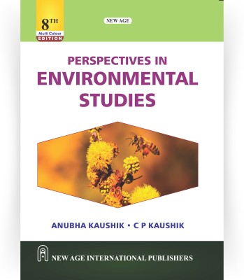 Perspectives in Environmental Studies (MULTI COLOUR EDITION)(Paperback, Anubha Kaushik, C P Kaushik)