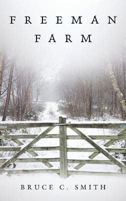 Freeman Farm(English, Hardcover, Smith Bruce C)