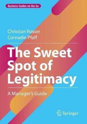 The Sweet Spot of Legitimacy(English, Hardcover, Rosser Christian)