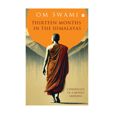 Thirteen Months In The Himalayas(English, Hardcover, Om Swami)