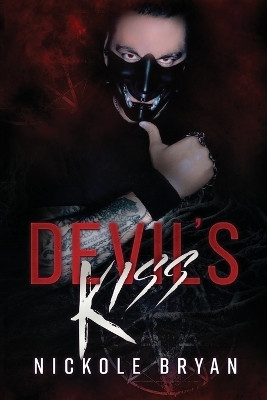 The Devil's Kiss(English, Paperback, Bryan Nickole)