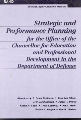 Strategic and Performance Planning for the Office of the Chancellor for Educational and Professional Development(English, Paperback, Levy Dina G.)