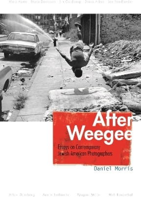 After Weegee(English, Hardcover, Morris Daniel)