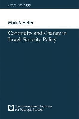 Continuity and Change in Israeli Security Policy(English, Paperback, Heller Mark A.)