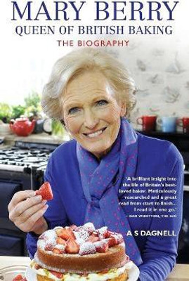 Mary Berry - Queen of British Baking(English, Paperback, Dagnell A.S)