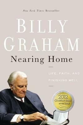 Nearing Home(English, Paperback, Graham Billy)