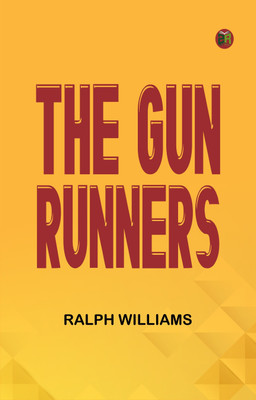 The Gun Runners(Paperback, Ralph Williams)