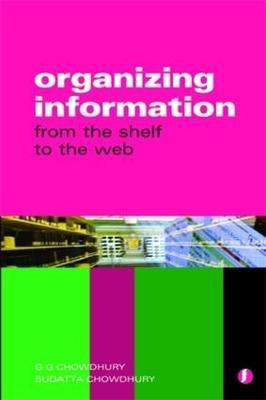 Organizing Information(English, Paperback, Chowdhury G. G.)
