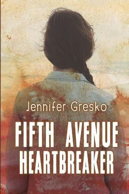 Fifth Avenue Heartbreaker(English, Paperback, Gresko Jennifer)