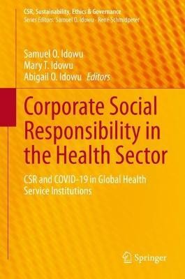 Corporate Social Responsibility in the Health Sector(English, Hardcover, unknown)