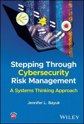 Stepping Through Cybersecurity Risk Management(English, Hardcover, Bayuk Jennifer L.)