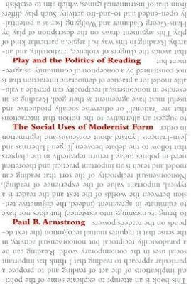 Play and the Politics of Reading(English, Electronic book text, Armstrong Paul B.)