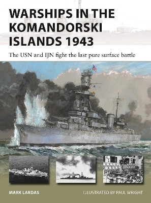 Warships in the Komandorski Islands 1943(English, Paperback, Lardas Mark)