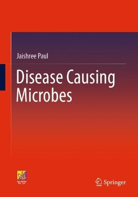 Disease Causing Microbes(English, Hardcover, Paul Jaishree)