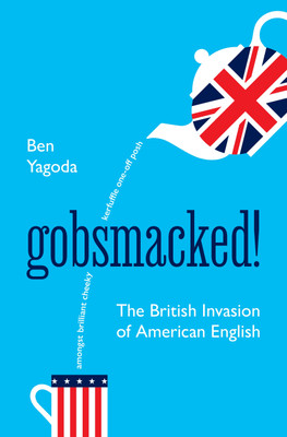 Gobsmacked!(English, Hardcover, Yagoda Ben)
