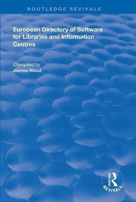 European Directory of Software for Libraries and Information Centres(English, Paperback, Wood Joanna)
