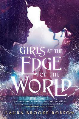 Girls at the Edge of the World(English, Hardcover, Robson Laura Brooke)