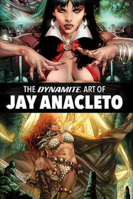 Dynamite Art of Jay Anacleto(English, Hardcover, Various)