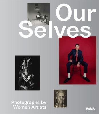 Our Selves: Photographs by Women Artists(English, Hardcover, Marcoci Roxana)