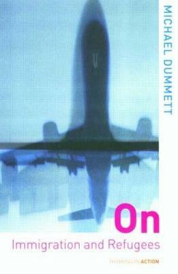On Immigration and Refugees(English, Paperback, Dummett Sir Michael)