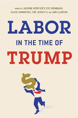 Labor in the Time of Trump(English, Electronic book text, unknown)