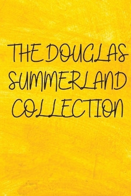 The Douglas Summerland Collection(English, Paperback, Combs Blinn Ellis)