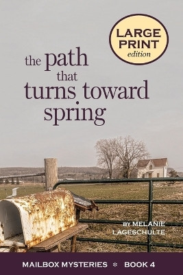 The Path That Turns Toward Spring(English, Paperback, Lageschulte Melanie)