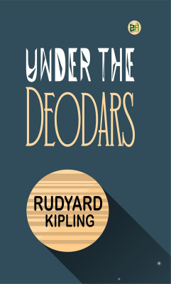 Under the Deodars(Paperback, Rudyard Kipling)
