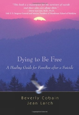 Dying to be Free(English, Paperback, Cobain Beverly)