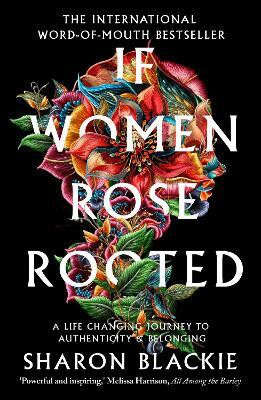 If Women Rose Rooted(English, Paperback, Blackie Sharon)
