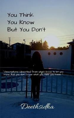 You Think You Know But You Don't(English, Paperback, unknown)