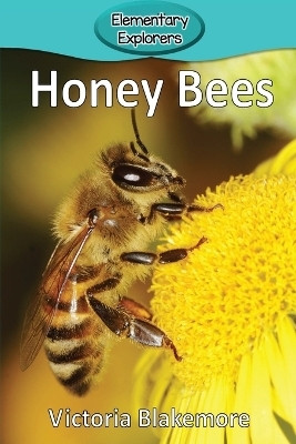 Honey Bees(English, Paperback, Blakemore Victoria)