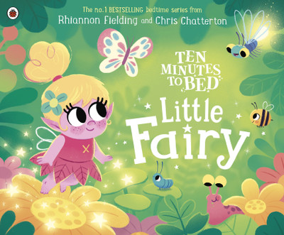 Ten Minutes to Bed: Little Fairy(English, Board book, Fielding Rhiannon)